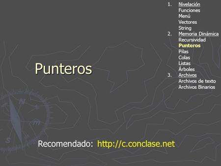 Punteros Recomendado:  1. Nivelación Funciones