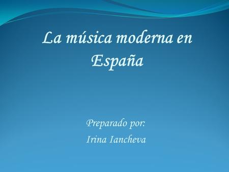 La música moderna en España