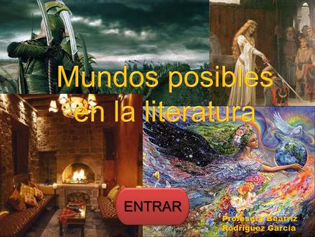 Mundos posibles en la literatura ENTRAR
