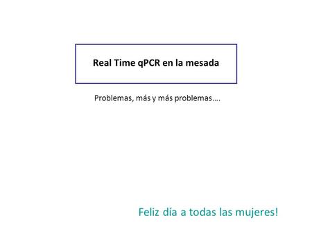 Real Time qPCR en la mesada