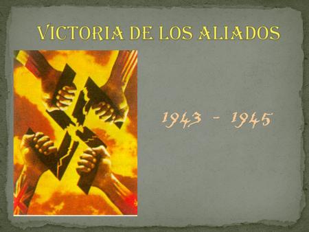 VICTORIA DE LOS ALIADOS