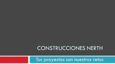 Tus proyectos son nuestros retos