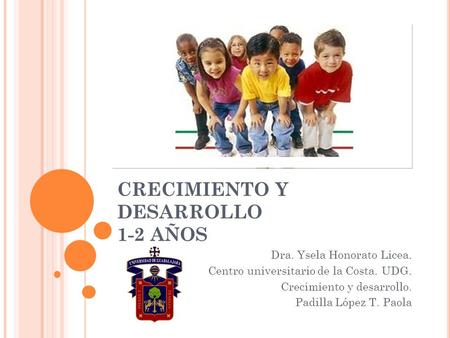 CRECIMIENTO Y DESARROLLO 1-2 AÑOS