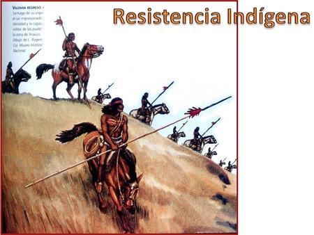 Resistencia Indígena.