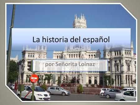 La historia del español