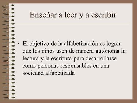 Enseñar a leer y a escribir