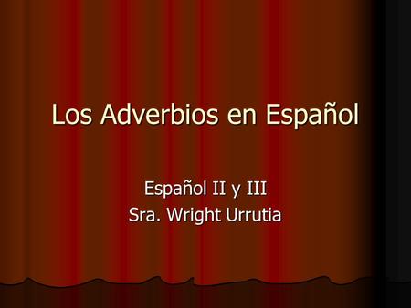 Los Adverbios en Español