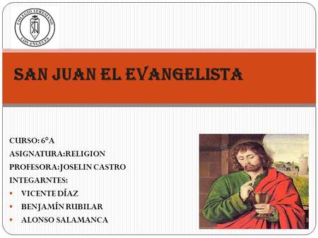 SAN JUAN EL EVANGELISTA