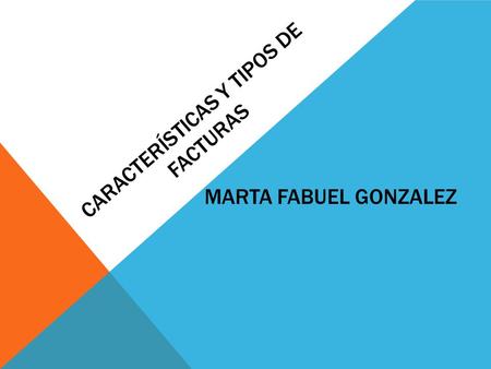 Características y tipos de facturas