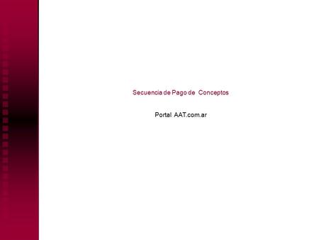Secuencia de Pago de Conceptos Portal AAT.com.ar.
