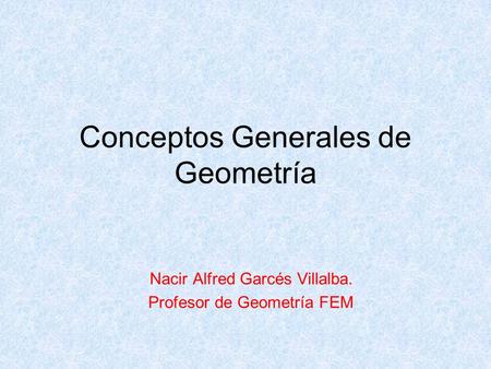 Conceptos Generales de Geometría