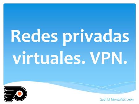 Redes privadas virtuales. VPN.