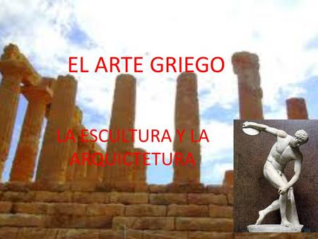 LA ESCULTURA Y LA ARQUICTETURA