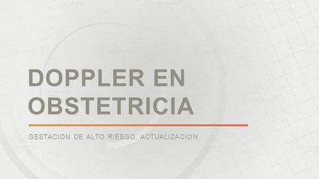 DOPPLER EN OBSTETRICIA