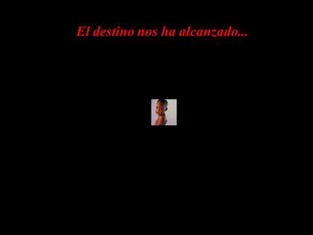 El destino nos ha alcanzado.... Conocemos la Secuencia del Genoma: Humanos y Plantas.