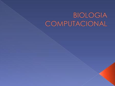 BIOLOGIA COMPUTACIONAL