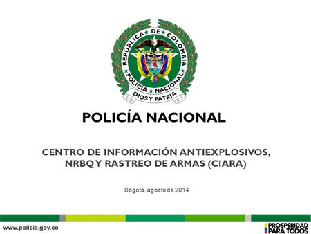 CENTRO DE INFORMACIÓN ANTIEXPLOSIVOS, NRBQ Y RASTREO DE ARMAS (CIARA)