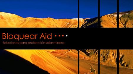 Bloquear Aid Soluciones para protección solar minera.