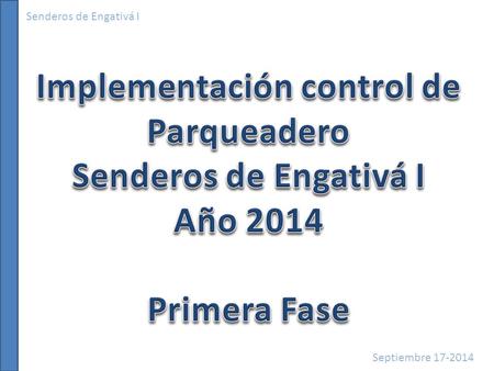 Senderos de Engativá I Septiembre 17-2014. Es un software para parqueaderos con tecnología Web (PHP, HTML y MySQL - No necesita Internet), este producto.