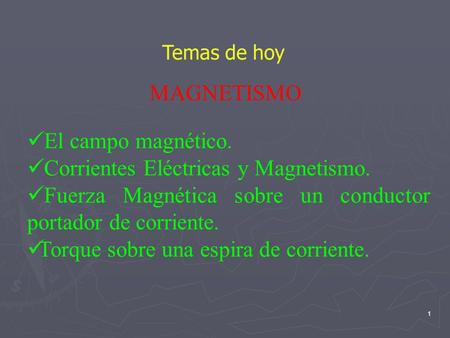 Corrientes Eléctricas y Magnetismo.