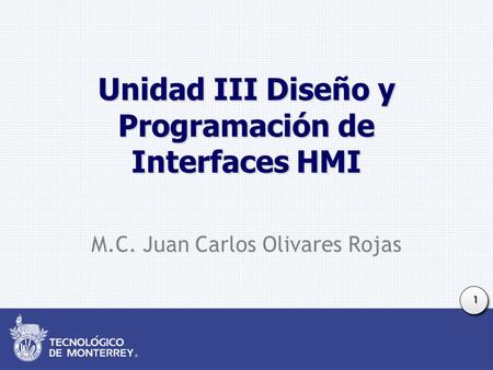 Unidad III Diseño y Programación de Interfaces HMI