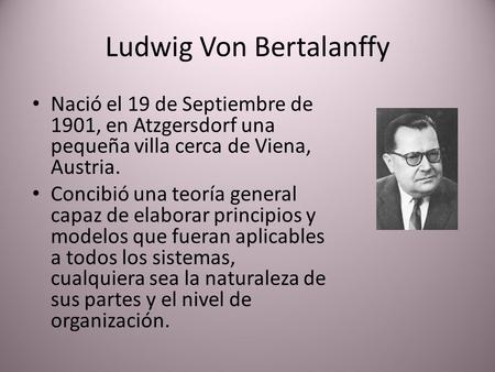 Ludwig Von Bertalanffy