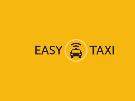 Easy Taxi fue fundado en Brasil en el 2011 y en la actualidad es la comunidad líder mundial en servicio de Taxi 2.0, conectando usuarios conductores y.