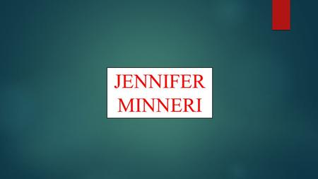 JENNIFER MINNERI. yo no celebro esta fiesta, pero mi familia y yo nos reunimos para estar todos juntos.