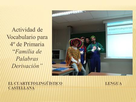 El cuarteto lingüístico Lengua castellana