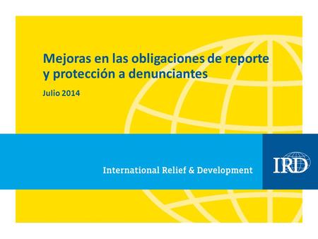 Mejoras en las obligaciones de reporte y protección a denunciantes Julio 2014.