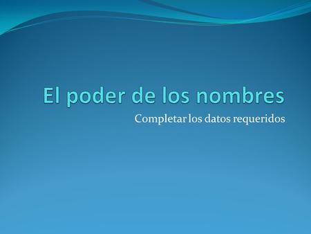 Completar los datos requeridos. Nombre antiguo significaciónNombre actual significación Rhodesiacolonizado.-británico Cecil Rhodes ZimbaueCasa de piedra.