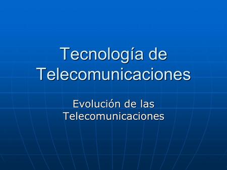Tecnología de Telecomunicaciones
