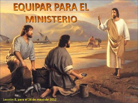 EQUIPAR PARA EL MINISTERIO