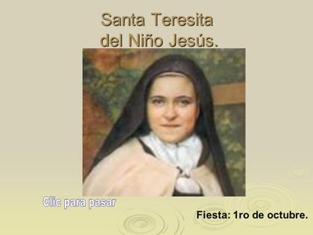 Santa Teresita del Niño Jesús.