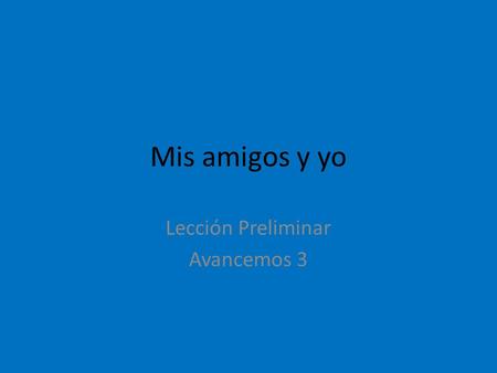Lección Preliminar Avancemos 3
