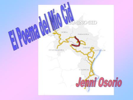 El Poema del Mío Cid Jenni Osorio.