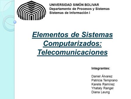 Elementos de Sistemas Computarizados: Telecomunicaciones