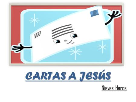 CARTAS A JESÚS Nieves Herce.