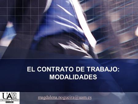 EL CONTRATO DE TRABAJO: MODALIDADES