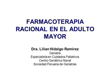 FARMACOTERAPIA RACIONAL EN EL ADULTO MAYOR