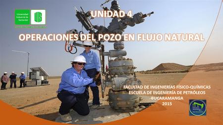 4. INTRODUCCIÓN 4.1 CONFIGURACIONES Y EQUIPOS DE PRODUCCIÓN EN EL POZO 4.2 CABEZAL DE POZO 4.3 SARTAS DE PRODUCCIÓN 4.4 EQUIPOS DE FONDO 4.5 EQUIPOS DE.