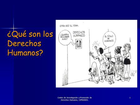 ¿Qué son los Derechos Humanos?