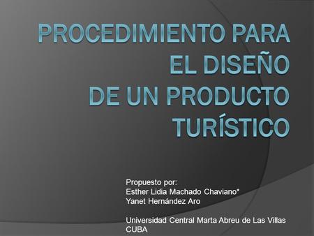 Procedimiento para el diseño de un producto turístico
