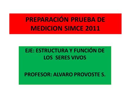PREPARACIÓN PRUEBA DE MEDICION SIMCE 2011