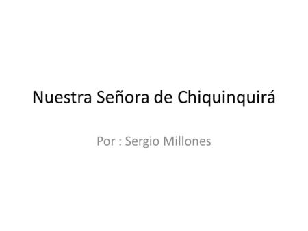 Nuestra Señora de Chiquinquirá