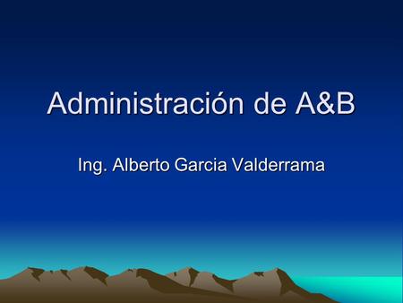 Ing. Alberto Garcia Valderrama