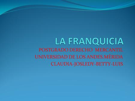 LA FRANQUICIA POSTGRADO DERECHO MERCANTIL