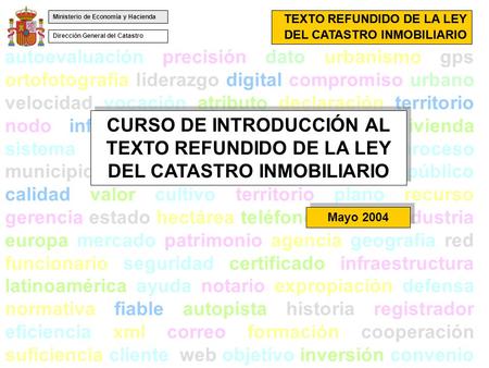 Autoevaluación precisión dato urbanismo gps ortofotografía liderazgo digital compromiso urbano velocidad vocación atributo declaración territorio nodo.