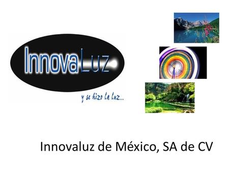 Innovaluz de México, SA de CV