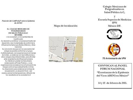Colegio Mexicano de Posgraduados en Salud Pública A.C, y Escuela Superior de Medicina IPN México DF. CONVOCAN AL PANEL FÓRUM NACIONAL “Enseñanzas de la.